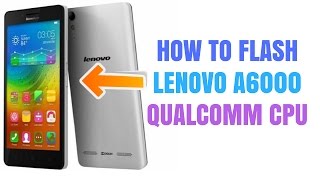 Lenovo a6000 stock firmware rom (flash file
